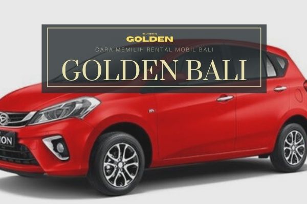 Cara Memilih Rental Mobil Bali